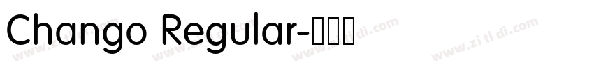 Chango Regular字体转换 Chango Regular字体转换